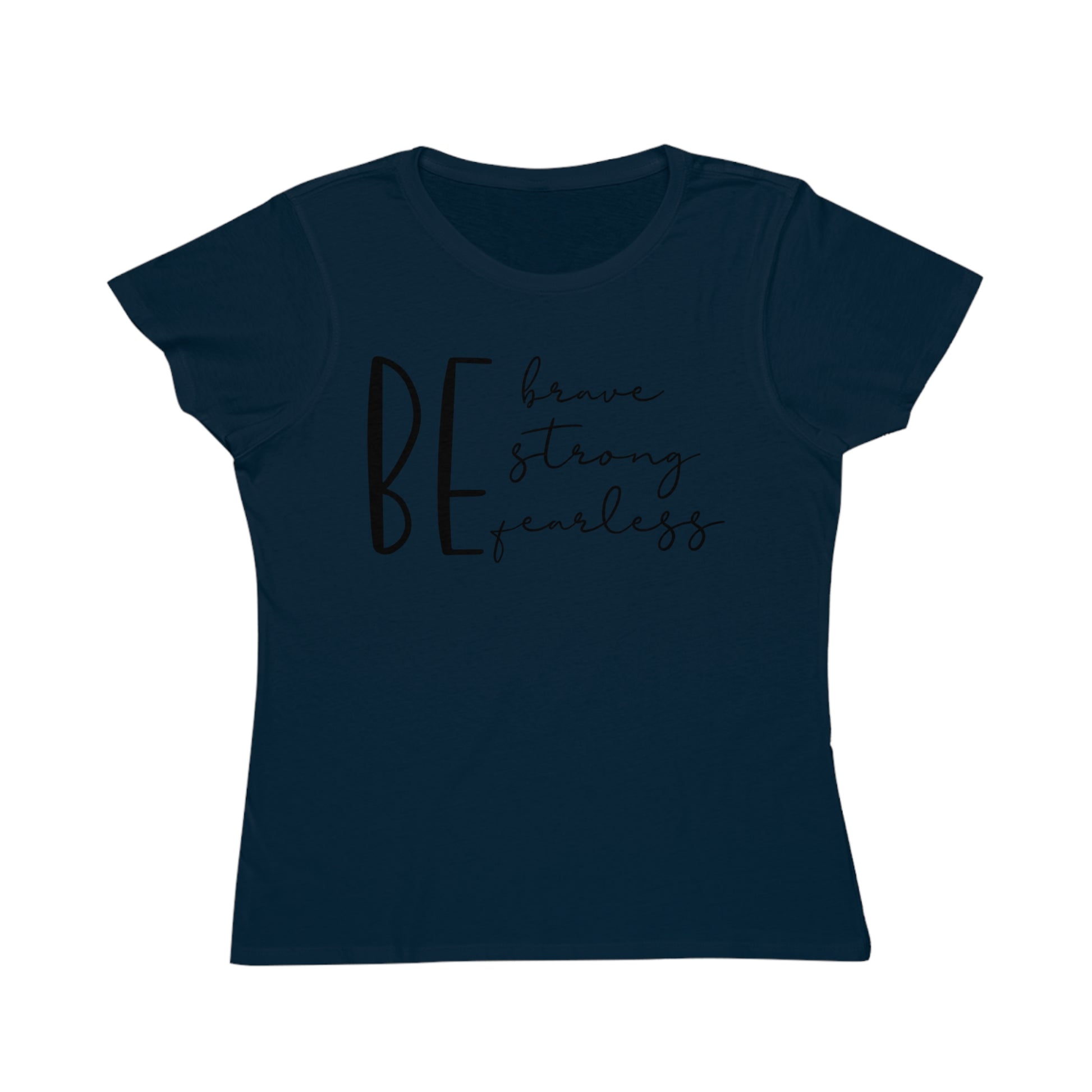 Organic Women's Brave, Strong & Fearless T-Shirt - The Oracle Alchemist
